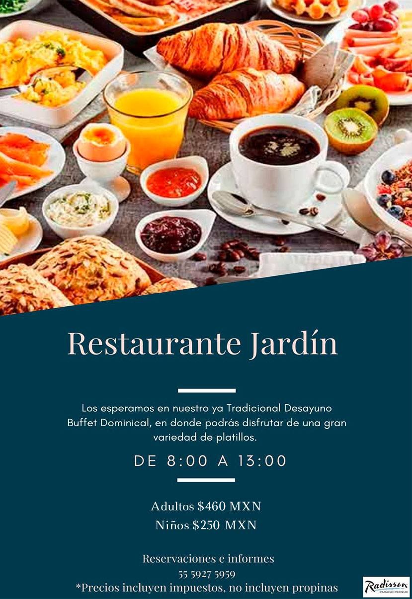 Brunch Dominical, Restaurante Jardin, Hotel Radisson Perisur